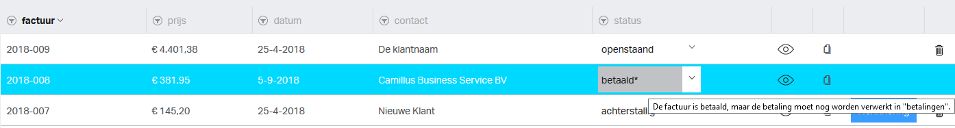 Als de factuur op betaald is gezet zonder betaling te verwerken, staat er een sterretje achter "betaald".